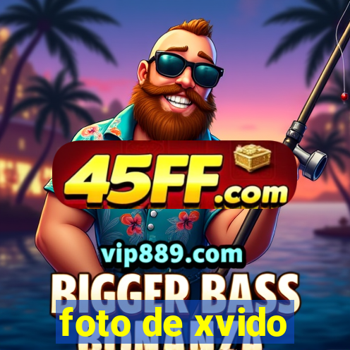 foto de xvido